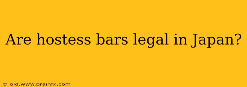 Are hostess bars legal in Japan?