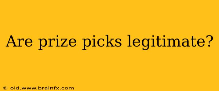 Are prize picks legitimate?