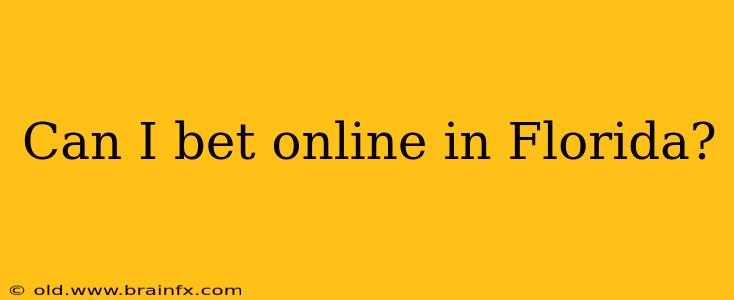 Can I bet online in Florida?