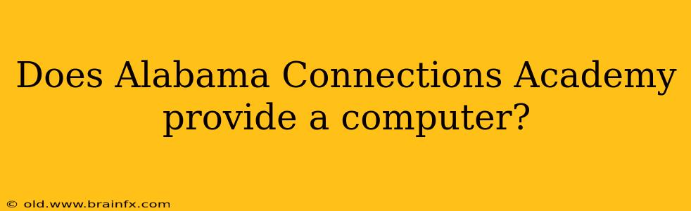 Does Alabama Connections Academy provide a computer?