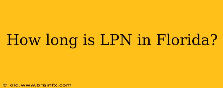 How long is LPN in Florida?