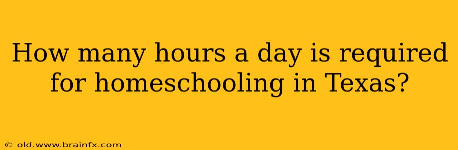 How many hours a day is required for homeschooling in Texas?