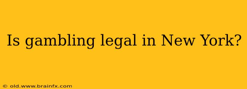 Is gambling legal in New York?