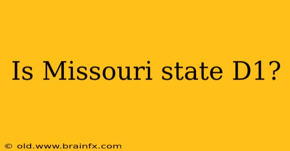 Is Missouri state D1?