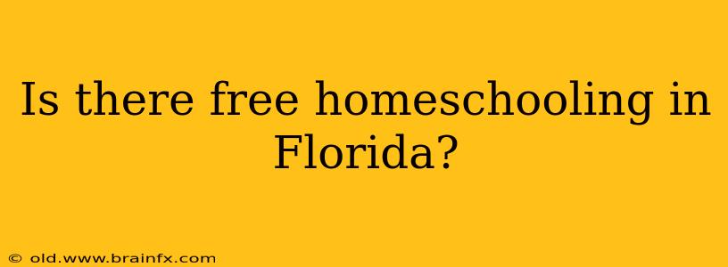 Is there free homeschooling in Florida?