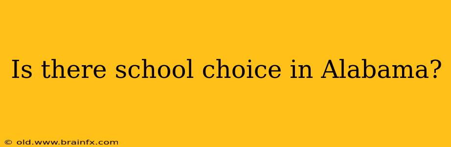 Is there school choice in Alabama?