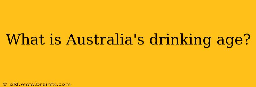 What is Australia's drinking age?