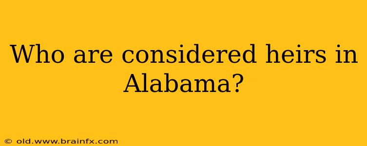 Who are considered heirs in Alabama?