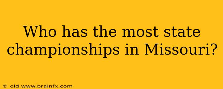 Who has the most state championships in Missouri?