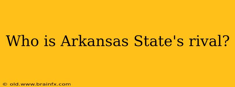 Who is Arkansas State's rival?